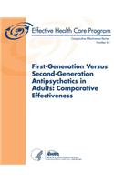 First-Generation Versus Second-Generation Antipsychotics in Adults