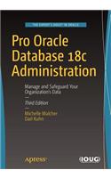 Pro Oracle Database 18c Administration