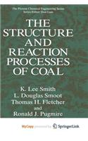 The Structure and Reaction Processes of Coal