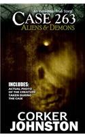 Case 263: Aliens & Demons