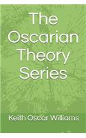 The Oscarian Theory Series