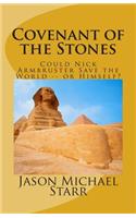 Covenant of the Stones: How Nick Armbruster Saved the World -- and Himself