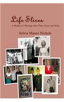 Life Slices
