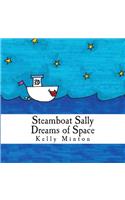 Steamboat Sally Dreams of Space
