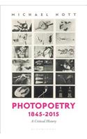 Photopoetry 1845-2015, a Critical History