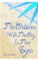 Children With The Sky In Their Eyes