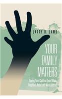 Your Family Matters