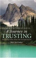 God's Faithfulness: A Journey in Trusting: The Little Girl from the Logging Camp