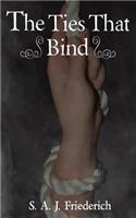 Ties That Bind