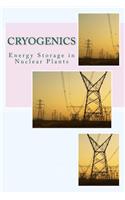 Cryogenics: Energy Storage in Nuclear Plants