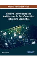 Enabling Technologies and Architectures for Next-Generation Networking Capabilities