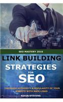 Link Building Strategies For SEO: Increase Authority And Poplarity Of Your Website With Back Links