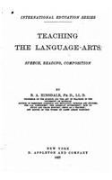 Teaching the language-arts, speech, reading, composition
