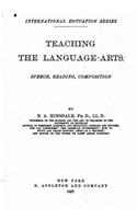 Teaching the language-arts, speech, reading, composition
