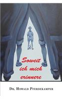 Soweit ich mich erinnere