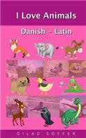 I Love Animals Danish - Latin