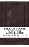 The Empty House and Other Ghost Stories