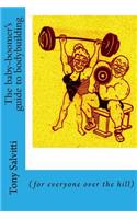 The baby-boomer's guide to bodybuilding
