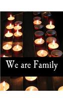 We are Family