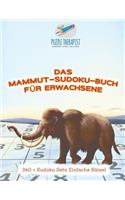 Mammut-Sudoku-Buch für Erwachsene 340 + Sudoku Sehr Einfache Rätsel