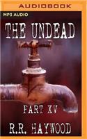 Undead: Part 15
