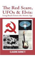 The Red Scare, Ufos & Elvis