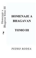 Homenaje a Bhagavan Tomo III