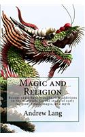 Magic and Religion: Recent years have brought rich additions to the materials for the study of early