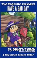 Have a Bad Day (The Bugville Critters, Lass Ladybug's Adventures Series #4)