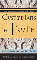 Custodians of the Truth