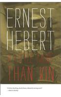 A Little More Than Kin