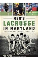 Men's Lacrosse in Maryland: