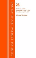 Code of Federal Regulations, Title 26 Internal Revenue 1.61-1.139, Revised as of April 1, 2017: (Code of Federal Regulations, Title 26 Internal Revenue)