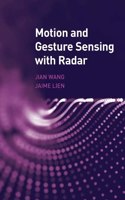 Motion and Gesture Sensing with Radar