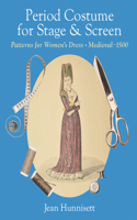 Period Costume for Stage & Screen