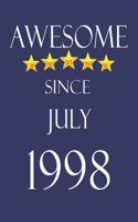 Awesome Since July 1998 Notebook Birthday Present: Lined Notebook / Journal Gift, 100 Pages, 6x9, Soft Cover, Matte Finish
