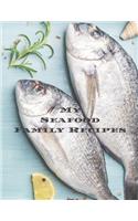 My Seafood Family Cookbook