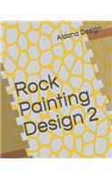 Rock Painting Design 2: Craft & Hobbies book