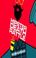 Hipster Death Rattle