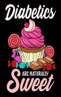 Diabetics Are Naturally Sweet