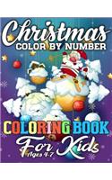 Christmas Color By Number Coloring Book for Kids Ages 4-7: A Big Collection of Activity Pages Coloring, Matching, Mazes, Drawing, Crosswords, Word Searches, Color by Number, Recipes, Word Scrambles & More!(A