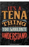 Its A Tena Thing You Wouldnt Understand