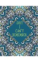 Shit I Can't Remember
