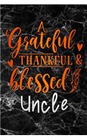 grateful thankful & blessed Uncle