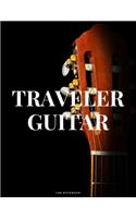 Traveler Guitar Tab Notebook: 6 String Guitar Chord and Tablature Staff Music Paper for Guitar Players, Musicians, Teachers and Students (8.5"x 11" - 144 Pages)
