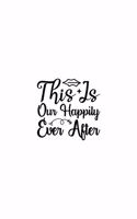 This Is Our Happily Ever After