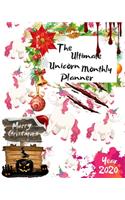 The Ultimate Merry Christmas Unicorn Monthly Planner Year 2020: Best Gift For All Age, Keep Track Planning Notebook & Organizer Logbook For Weekly And Monthly Purpose To Create, Schedule And Manage To Achieve You