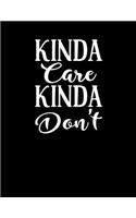 Kinda Care Kinda Don't