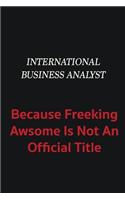 International Business Analyst because freeking awsome is not an official title: Writing careers journals and notebook. A way towards enhancement