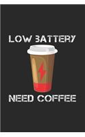 Low Battery Need Coffee